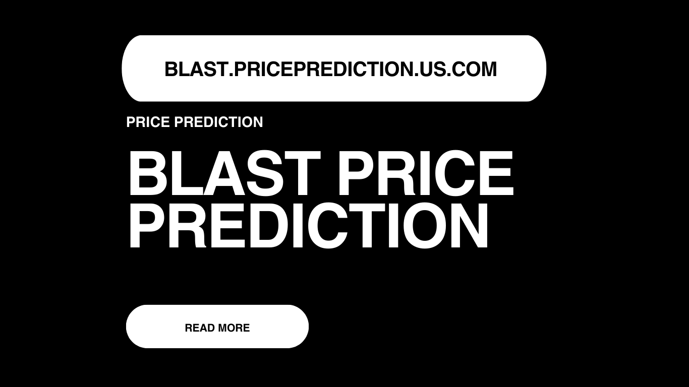 Blast Price Prediction | Blast Forecast 2025, 2030, 2040
